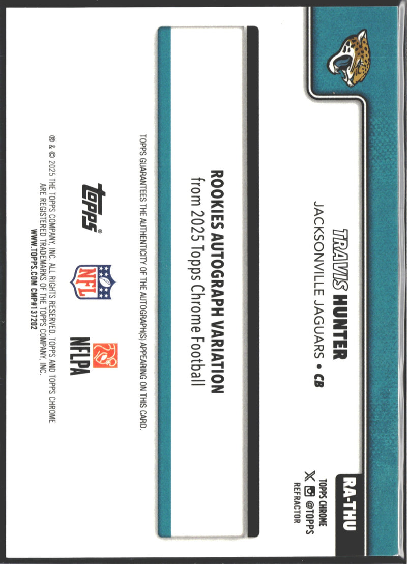 2025 Topps Chrome Travis Hunter Refractor Auto /499 RA-THU-2
