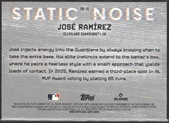 2026 Topps Chrome Static Noise José Ramírez Refractor #SN-10-2