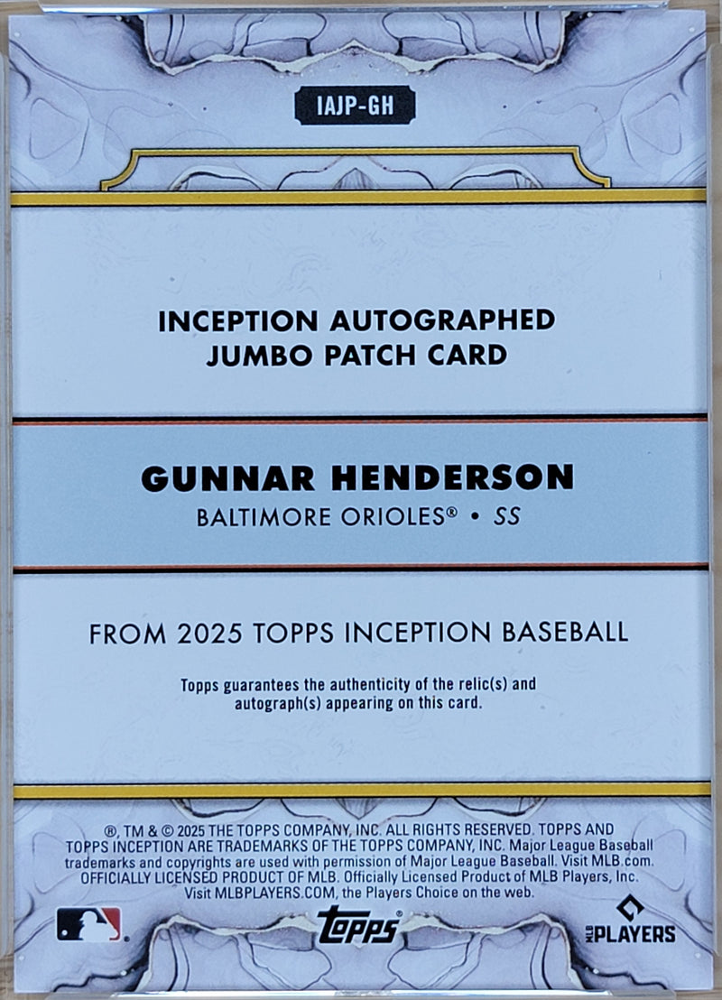2025 Topps Inception Baseball Gunnar Henderson Auto Jumbo Patch /25 #IAJP-GH-2
