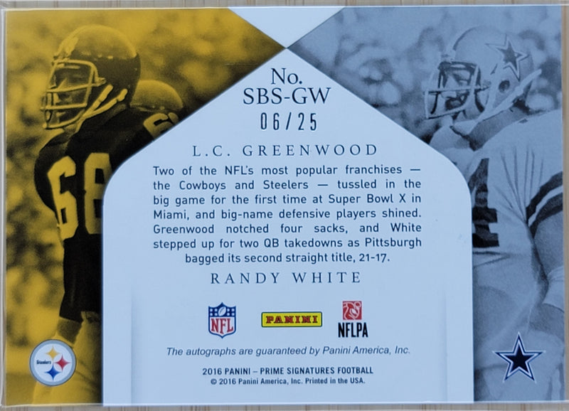 2016 Panini Prime Signatures Super Bowl Dual Randy White, L.C. Greenwood /25 #SBS-24-2