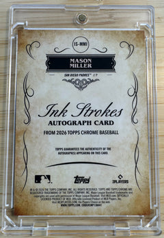2026 Topps Chrome Mason Miller Ink Strokes Auto Autograph SP #IS-MMI Padres-2