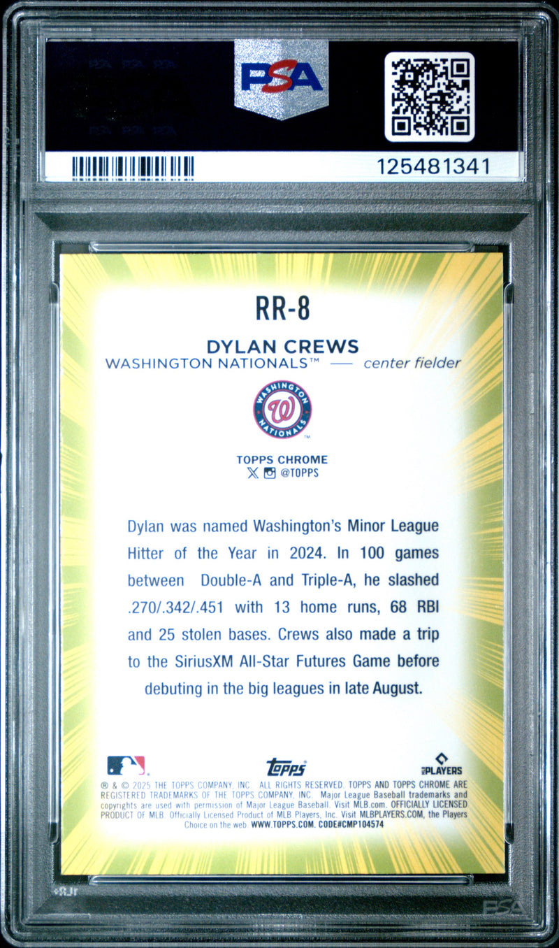 2025 TOPPS CHROME RADIATING ROOKIES #RR8 DYLAN CREWS PSA 10-2